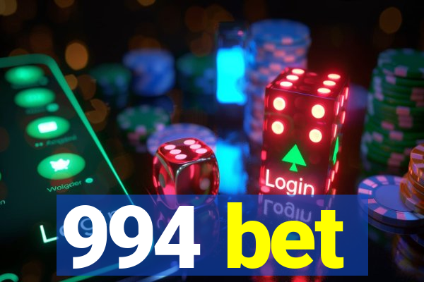 994 bet